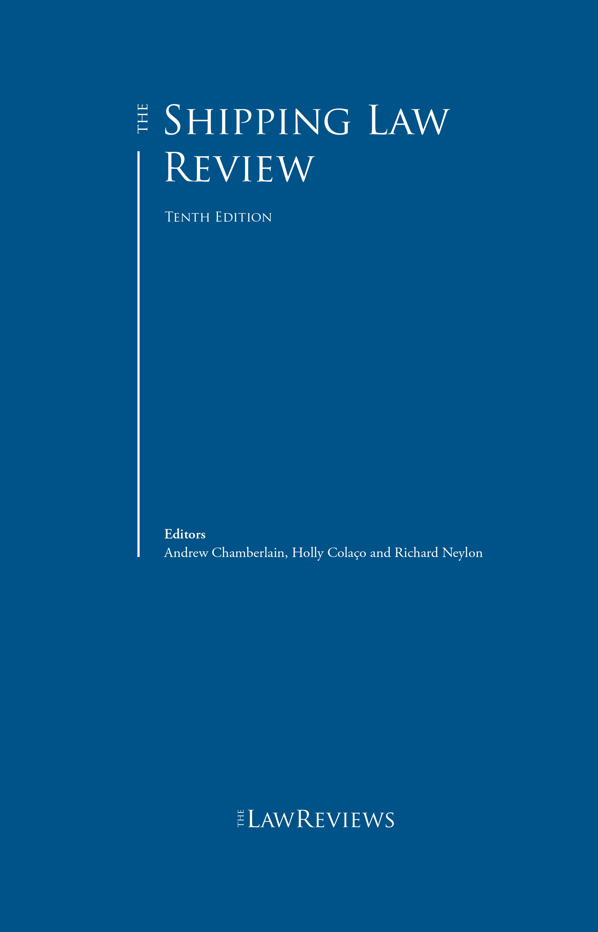 The Shipping Law Review Tenth Edition